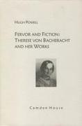 Fervor and Fiction: Therese Von Bacheracht and Her Works