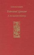 Edmund Spenser: A Reception History