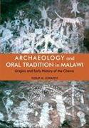 Archaeology and Oral Tradition in Malawi