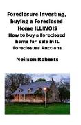 Foreclosure Investing, buying a Foreclosed Home in Illinois