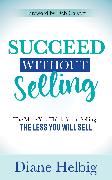 Succeed Without Selling