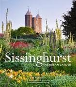 Sissinghurst: The Dream Garden