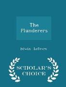 The Plunderers - Scholar's Choice Edition
