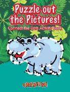 Puzzle Out the Pictures! Connect the Dots Activity Book