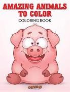 Amazing Animals to Color Coloring Book
