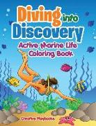 Diving Into Discovery: Active Marine Life Coloring Book