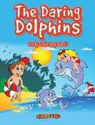 The Daring Dolphins Daily Coloring Book