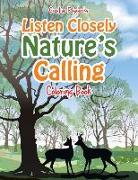Listen Closely: Nature's Calling Coloring Book
