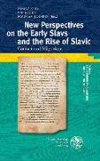 New perspectives on the Early Slavs and the rise of Slavic