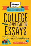 Complete Guide to College Application Essays