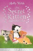 The Secret Kitten and Other Tales