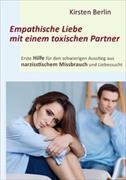 Empathische Liebe mit einem toxischen Partner