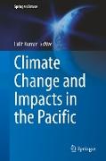 Climate Change and Impacts in the Pacific