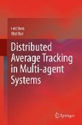 Distributed Average Tracking in Multi-agent Systems