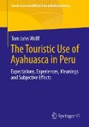 The Touristic Use of Ayahuasca in Peru