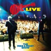 The Mike & Micky Show Live