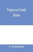 Progressive French Idioms