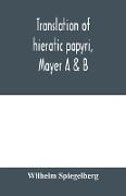 Translation of hieratic papyri, Mayer A & B