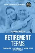 Retirement Terms - Financial Education Is Your Best Investment