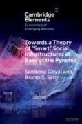 Towards a Theory of 'Smart' Social Infrastructures at Base of the Pyramid: A Study of India