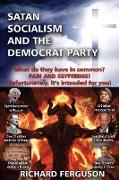 Satan, Socialism and the Democrat Party