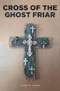 Cross of the Ghost Friar