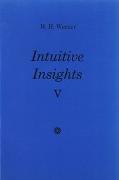 Intuitive Insights / Intuitive Insights V