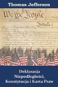 Deklaracja Niepodleglo&#347,ci, Konstytucja i Karta Praw: Declaration of Independence, Constitution, and Bill of Rights, Polish edition