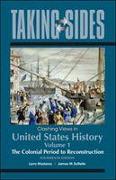 Clashing Views in United States History.Colonial Period to Reconstruction