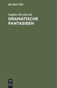 Dramatische Fantasieen