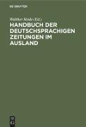 Handbuch der deutschsprachigen Zeitungen im Ausland