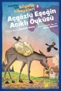 Acgözlü Esegin Acikli Öyküsü