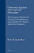 Chaeremon, Egyptian Priest and Stoic Philosopher: The Fragments Collected and Translated with Explanatory Notes. Reprint with a Preface, Addenda Et Co