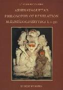 Abhinavagupta's Philosophy of Revelation: An Edition and Annotated Translation of M&#257,lin&#299,&#347,lokav&#257,rttika I, 1-399