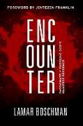 Encounter: Passionately Pursuing God's Manifest Presence