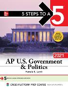 5 Steps to a 5: AP U.S. Government & Politics 2021
