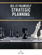 Do-It-Yourself Strategic Planning