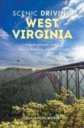 Scenic Driving West Virginia: Including Harpers Ferry, Historic Railroads, and Waterfalls