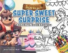 The Great Bear Brigade: Super Sweet Surprise: Coloring Book Edition