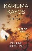 Karisma Kayos: Out of Time