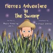 Pierre's Adventure in the Swamp