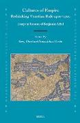 Cultures of Empire: Rethinking Venetian Rule, 1400-1700: Essays in Honour of Benjamin Arbel