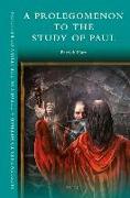 A Prolegomenon to the Study of Paul
