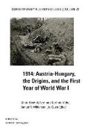 1914 Austria Hungary the Origins (Contemporary Austrian Studies, Vol 23): Austria-Hungary, the Origins, and the First Year of World War I