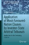 Application of Most-Favoured-Nation Clauses by Investor-State Arbitral Tribunals