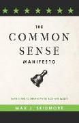 A Common Sense Manifesto (With a Nod to Thomas Paine, Not Karl Marx)