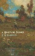 A Whistling Farmer