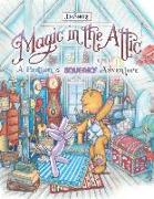 Magic in the Attic: A Button and Squeaky Adventure