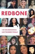 Redbone: The Misunderstood Light Skinned Female