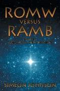 ROMW versus RAMB: Reveals God, Adam, And Creation